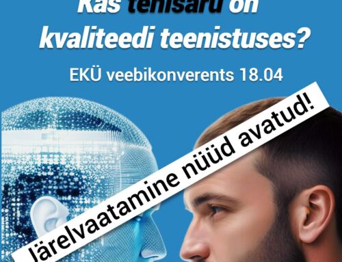 Kas tehisaru on kvaliteedi teenistuses?