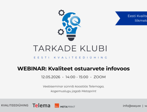 Tarkade Klubi WEBINAR: Kvaliteet ostuarvete infovoos