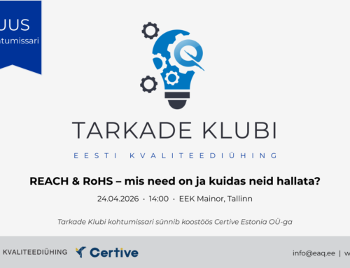 Tarkade Klubi: REACH & RoHS – mis need on ja kuidas neid hallata?